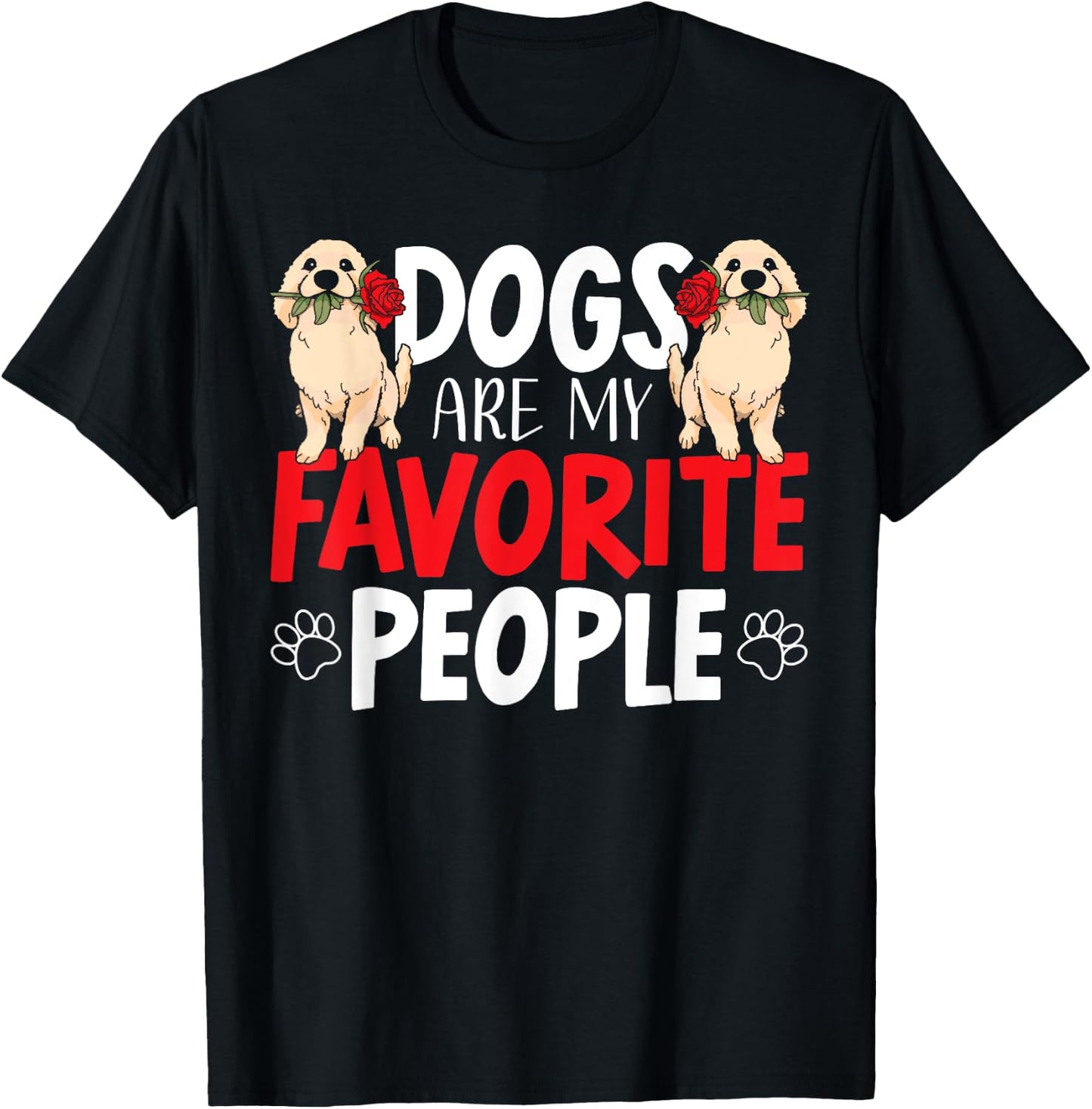 Dogs Are My Favorite People Labrador Retriever Dog Lab Women T-Shirt - T-Shirt | Black