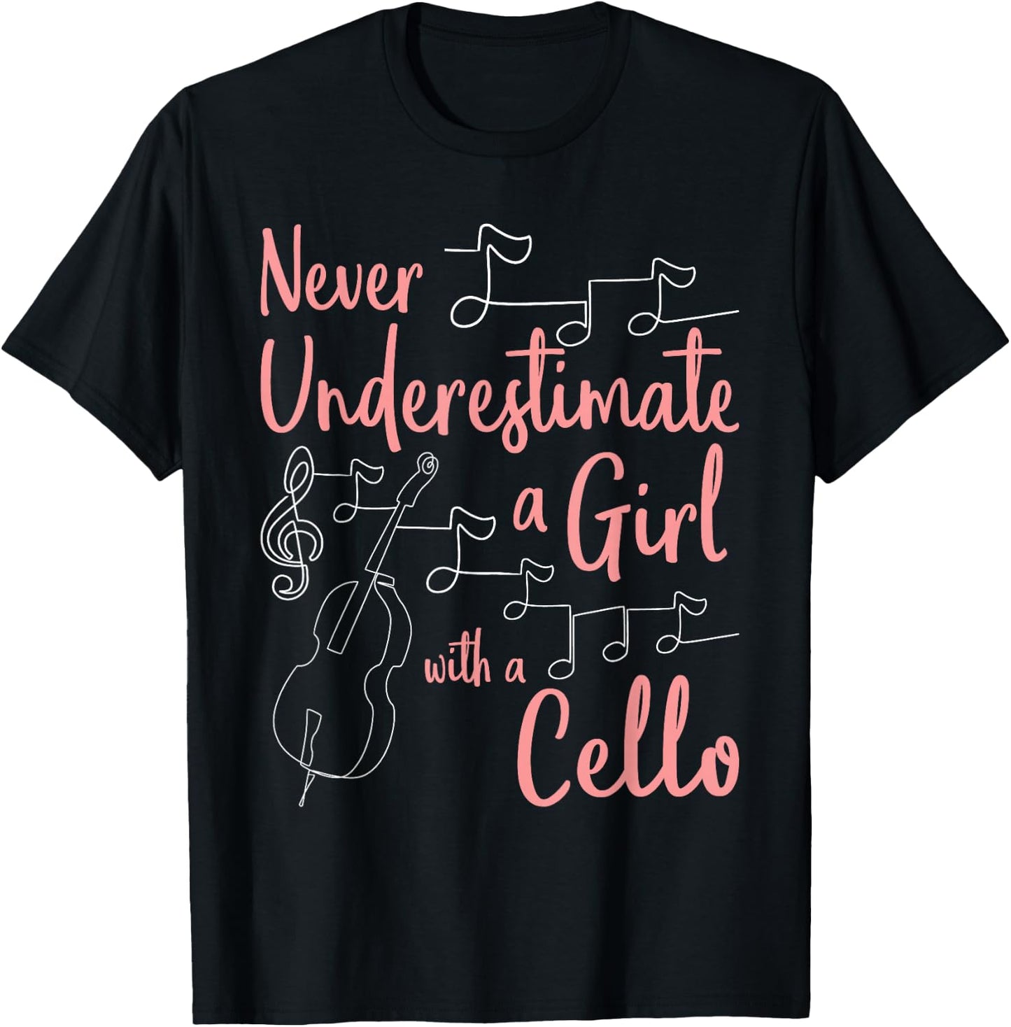 Never Underestimate A Girl With A Cello Player Cellist T-Shirt - T-Shirt | Black
