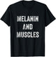 Black Pride Fitness Shirt Women | Melanin and Muscle T-Shirt - T-Shirt | Black