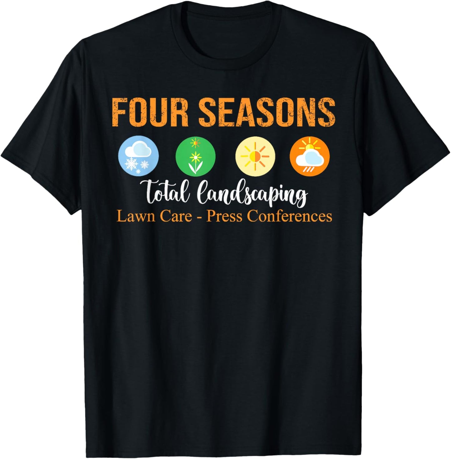 Four Season Total Landscaping - Graphic T-Shirt - T-Shirt | Black