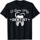 Dental Assistant Orthodontic I Love My Dentist T-Shirt - T-Shirt | Black