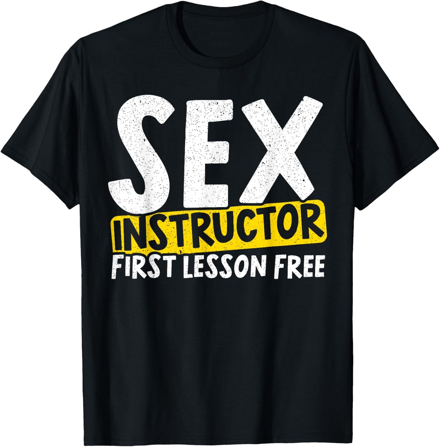 Sex Instructor for a Love Sex Master Sex Teacher T-Shirt - T-Shirt | Black