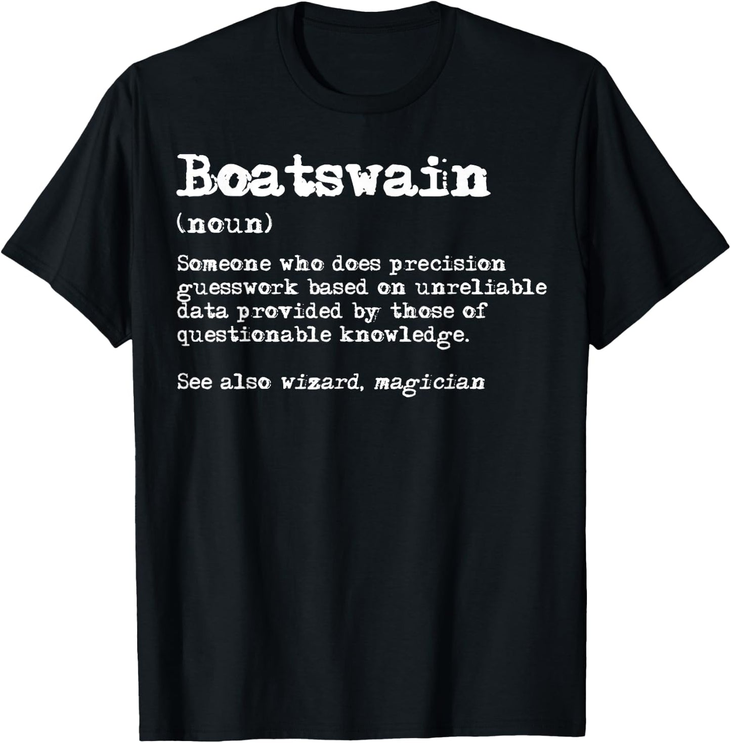 Boatswain Funny Job Definition T-Shirt - T-Shirt | Black