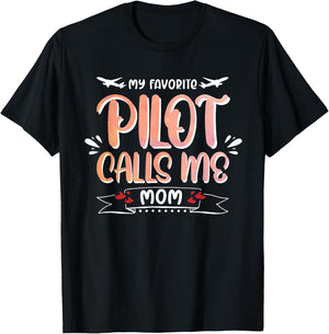My Favorite Pilot Calls Me Mom Funny Aviation Lover T-Shirt - T-Shirt | Black