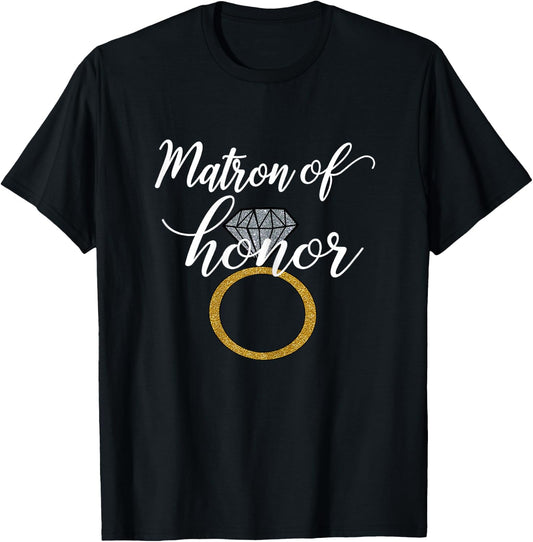 Matron of Honor Head Bridesmaid Bride Best Friend Sister T-Shirt - T-Shirt | Black