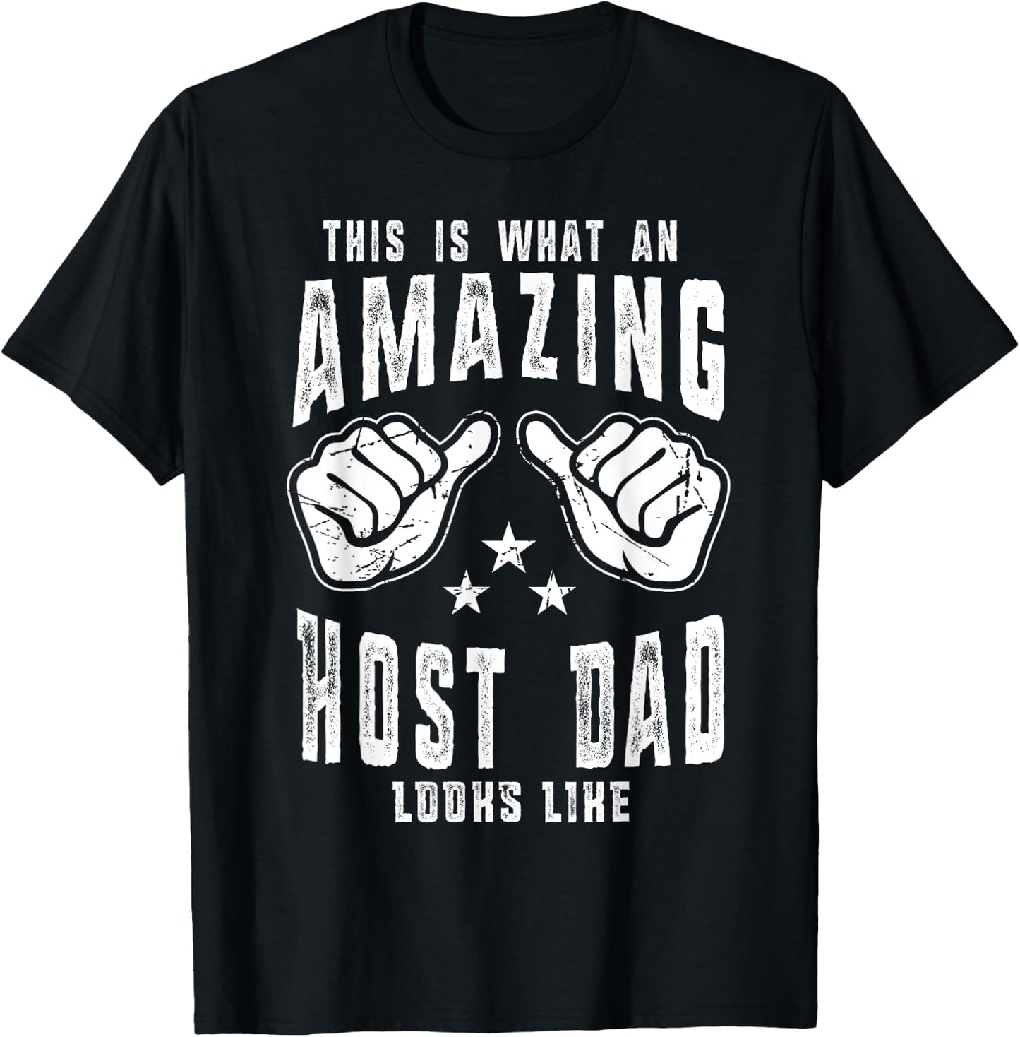 This Is What An Amazing Host Dad Looks Like Humor For Dad T-Shirt - T-Shirt | Black