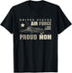 Proud US Air Force Mom United States Air Force T-Shirt - T-Shirt | Black