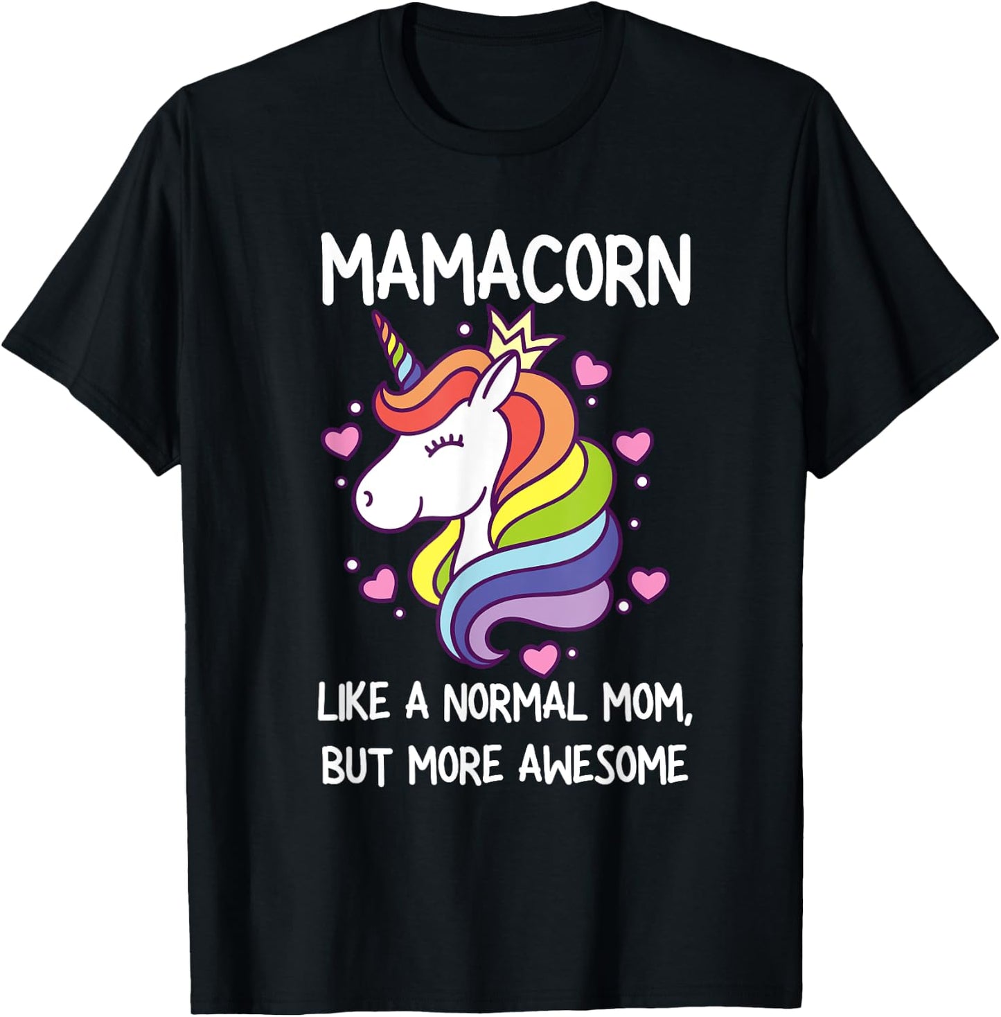 Funny Mamacorn Unicorn Costume Mom Mother's Day T-Shirt - T-Shirt | Black