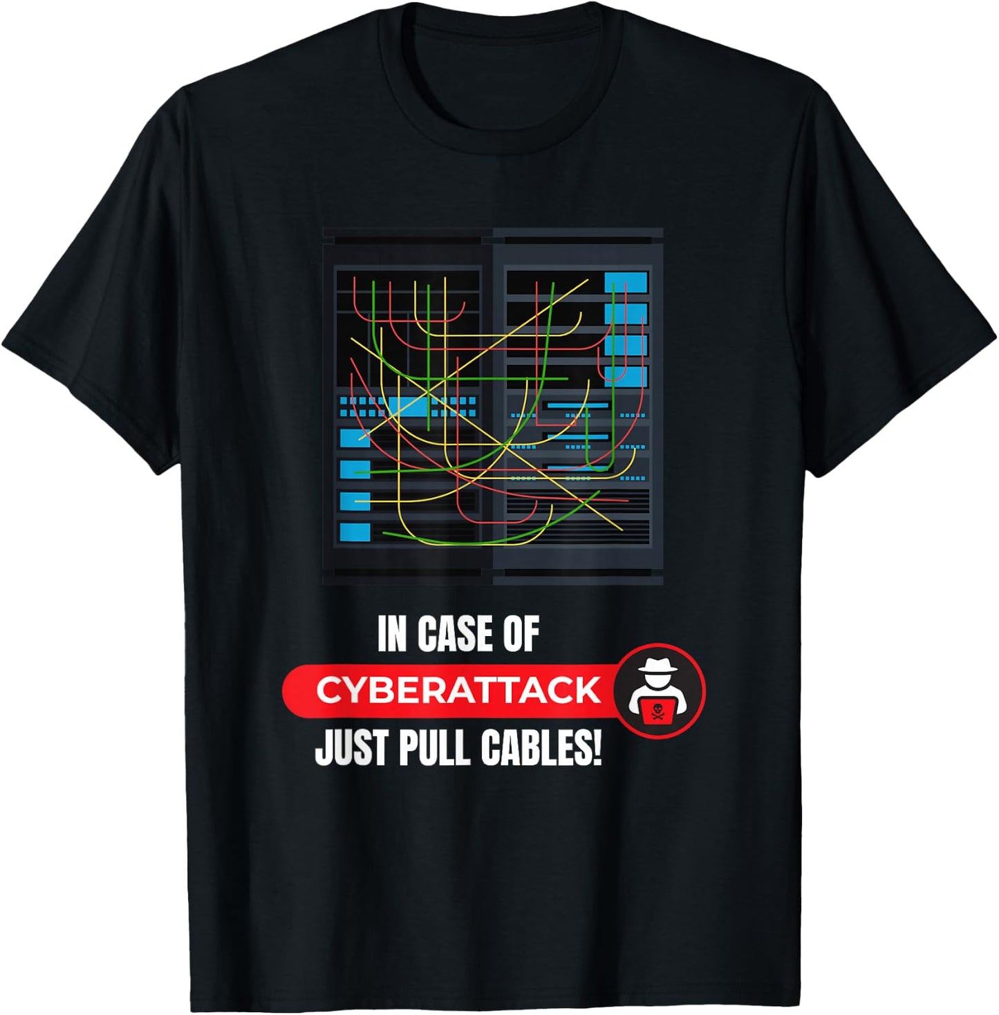 In Case Of Cyberattack I Hacker Code Hacking It Programmer T-Shirt - T-Shirt | Black