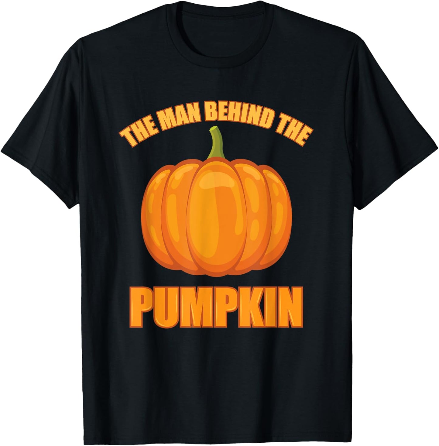 The Man Behind The Pumpkin Dad Soon Halloween Pregnancy T-Shirt - T-Shirt | Black
