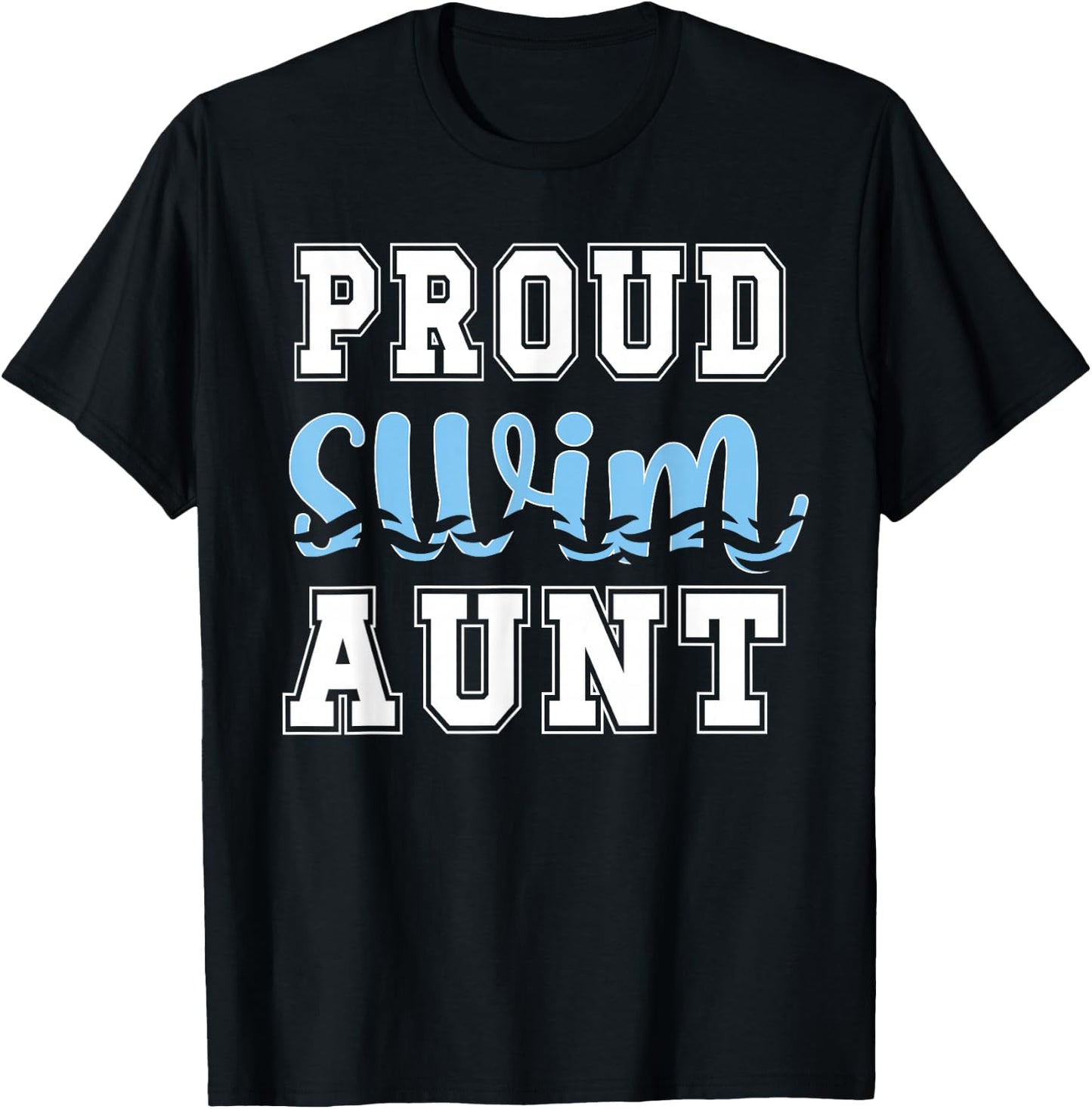 Proud Swim Aunt Swimming Auntie T-Shirt - T-Shirt | Black