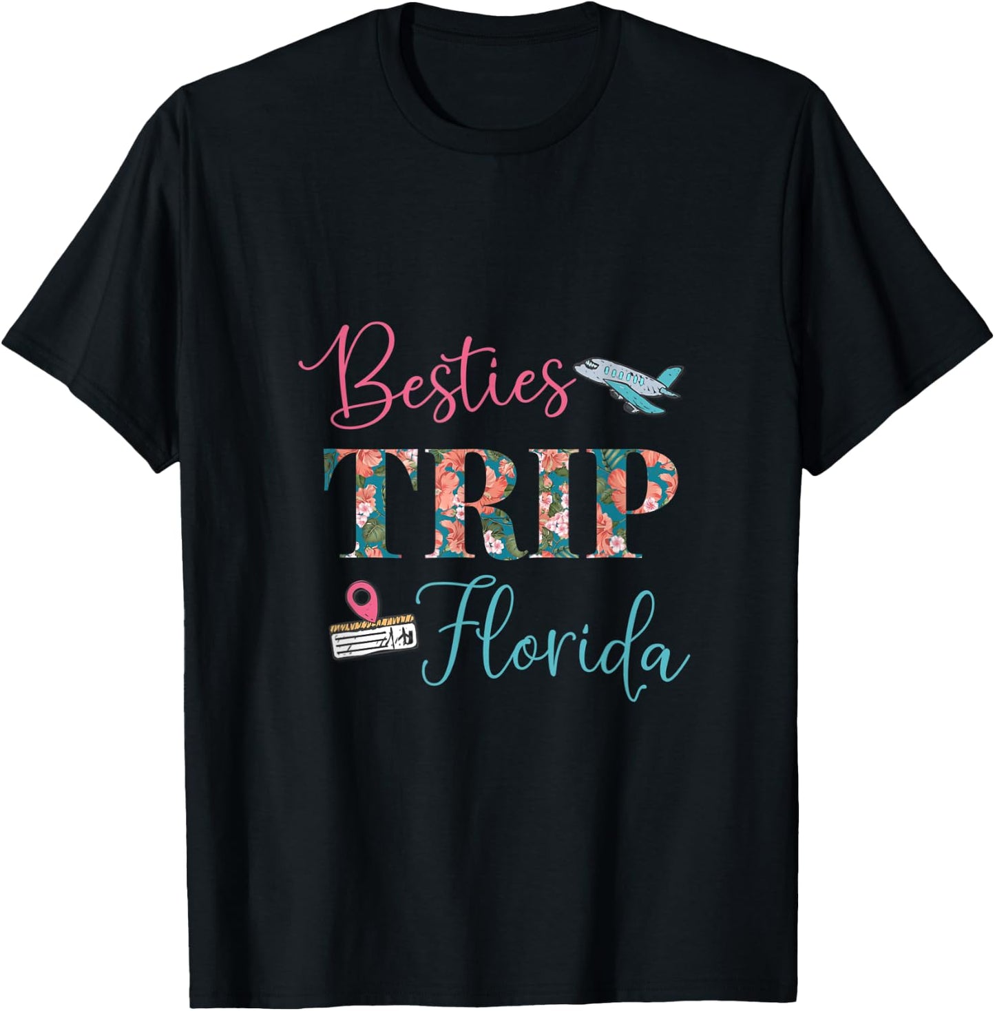 Matching Best Friend Besties Trip Florida Vacation Funny T-Shirt - T-Shirt | Black