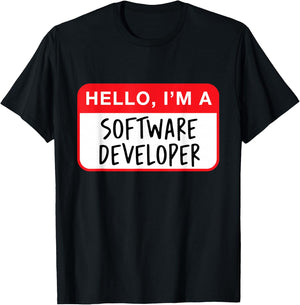 Hello, I’m a Software Developer - Funny T-Shirt - T-Shirt | Black