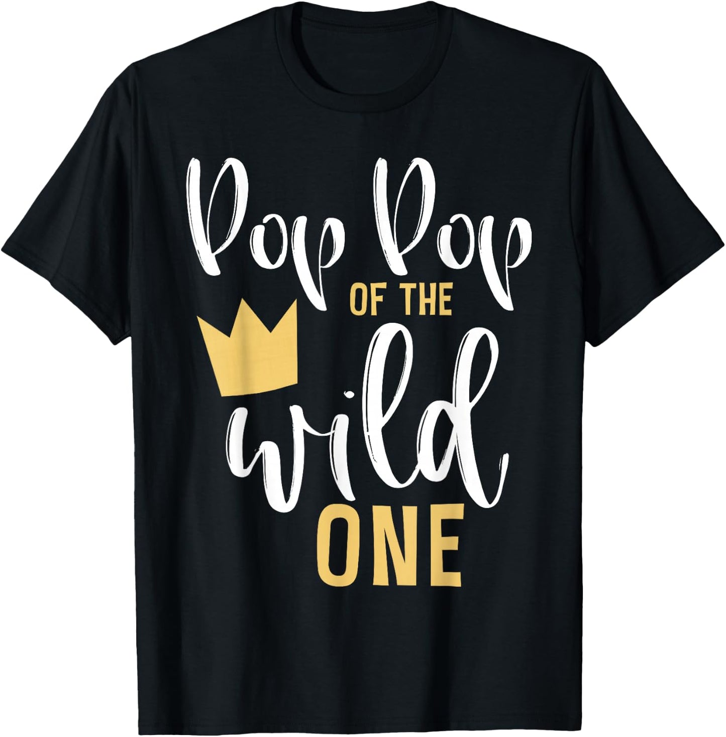 Pop Pop of the Wild One Matching 1st Birthday First Thing T-Shirt - T-Shirt | Black