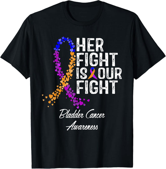 Her Fight Is Our Fight Bladder Cancer Awareness T-Shirt - T-Shirt | Black