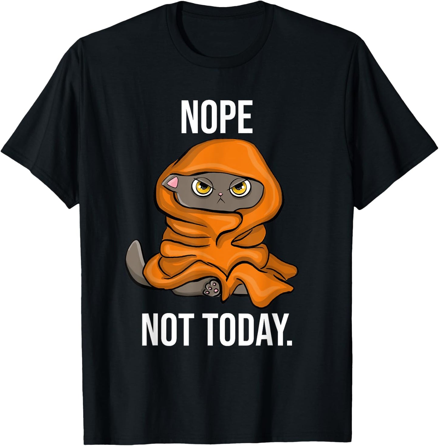 Nope Not Today Funny Sarcastic Sleeping Cat Women T-Shirt - T-Shirt | Black