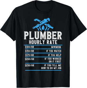 Plumbers Plumbing Plumber Hourly Rate Plumber Rate T-Shirt - T-Shirt | Black