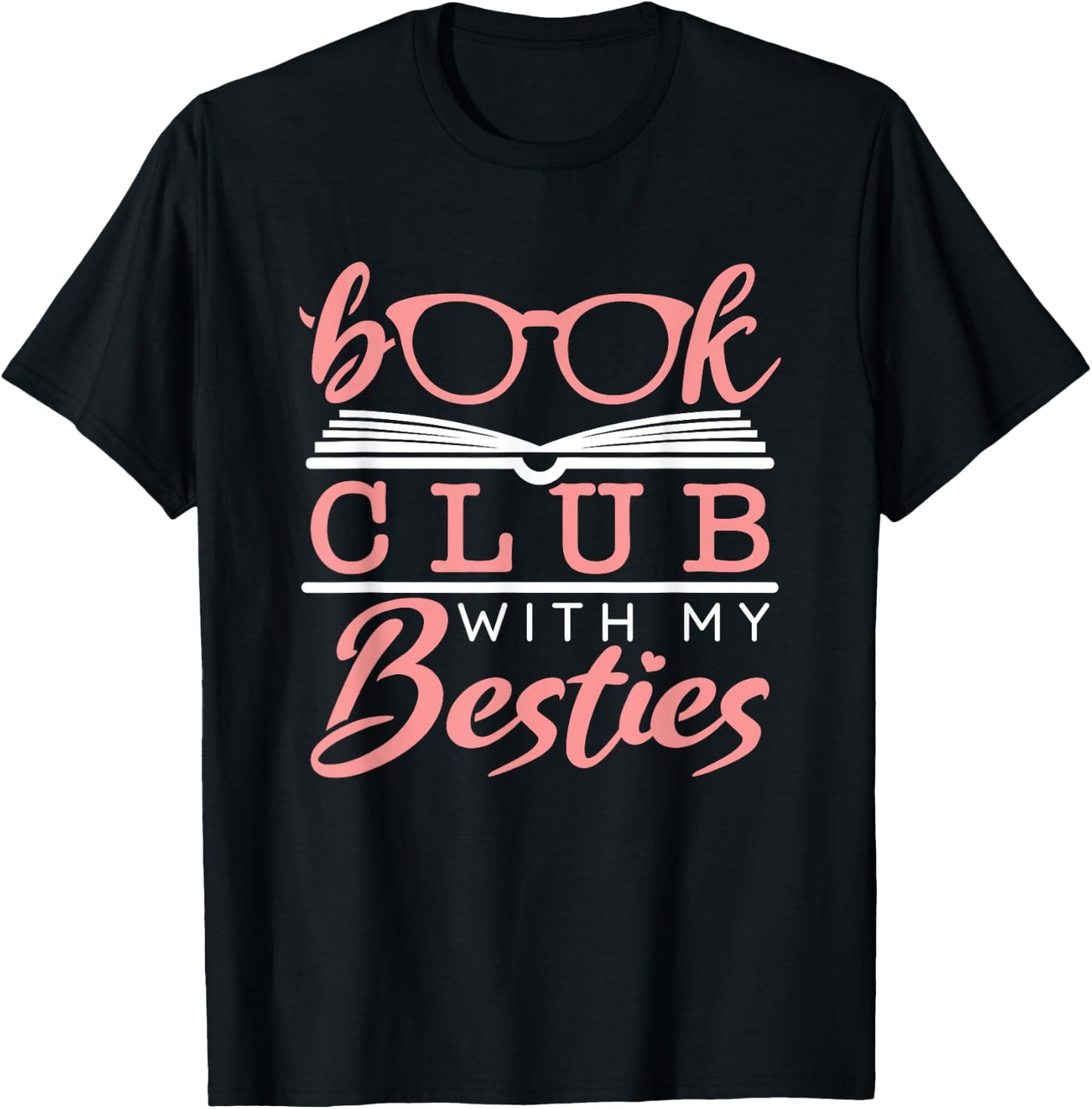 Book Club with My Besties Bookclub Book Club T-Shirt - T-Shirt | Black