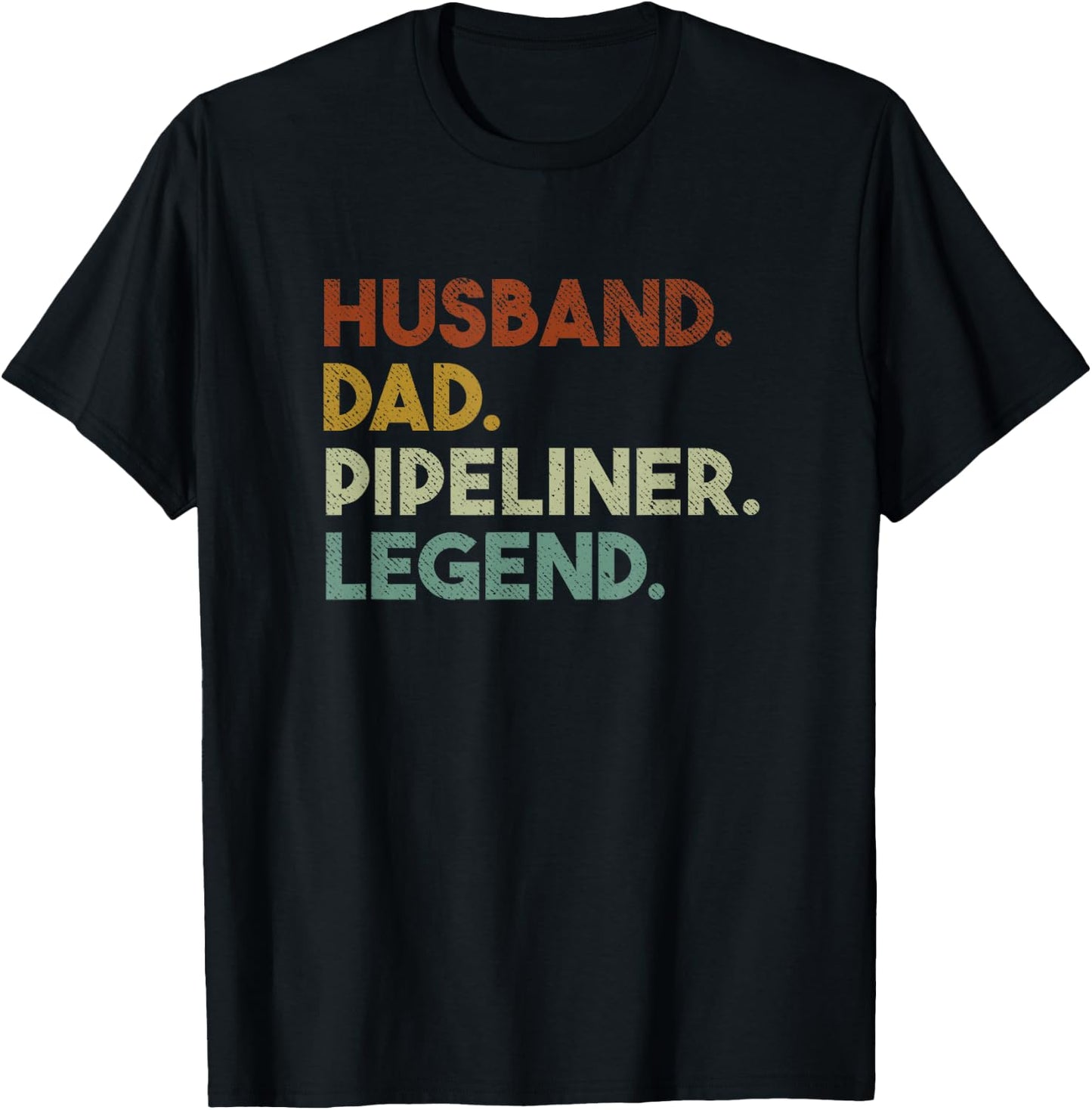 Husband Dad Pipeliner Legend Vintage Pipeliner Welder T-Shirt - T-Shirt | Black