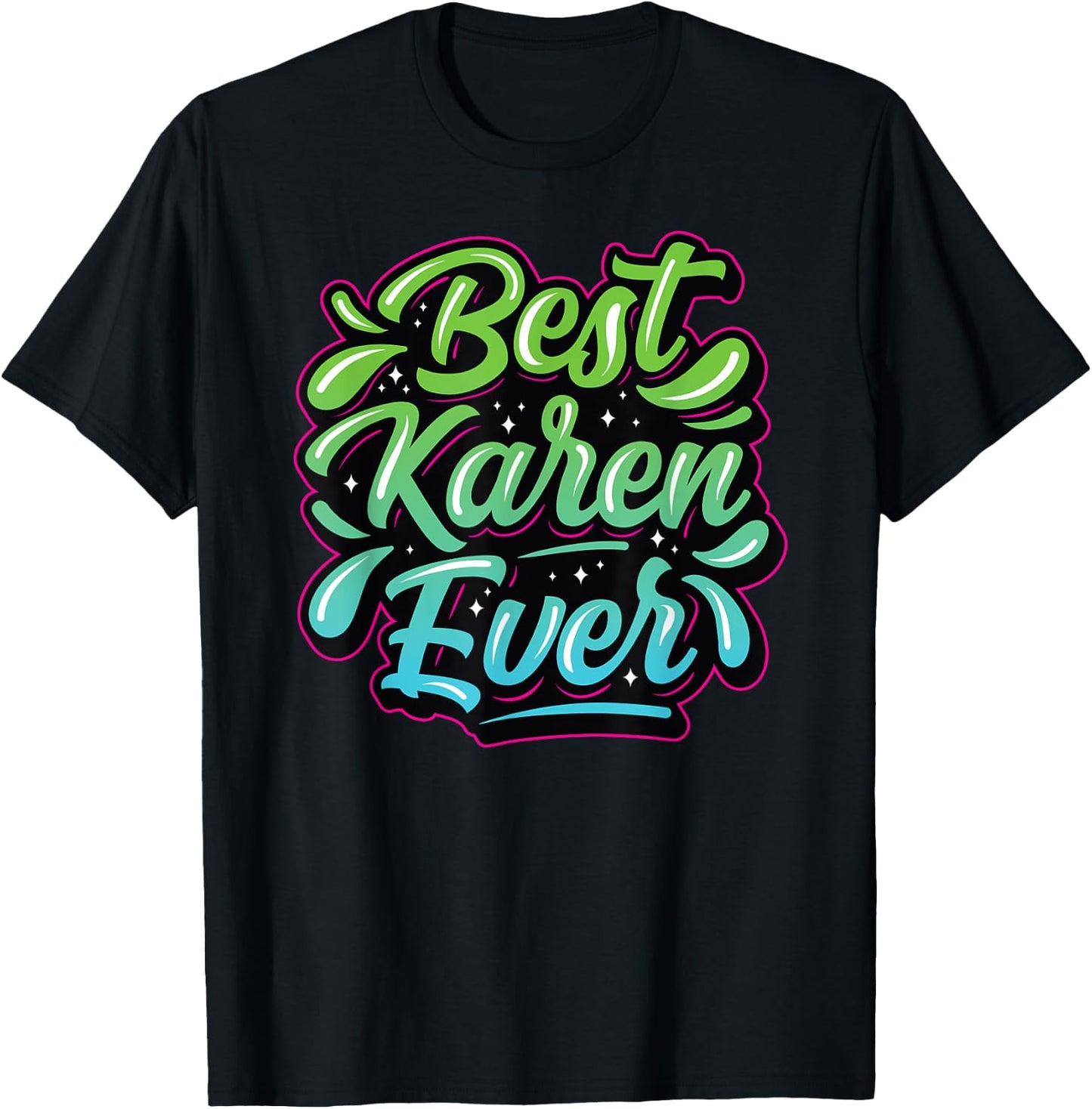 Best Karen Ever Karens Calm Down T-Shirt - T-Shirt | Black