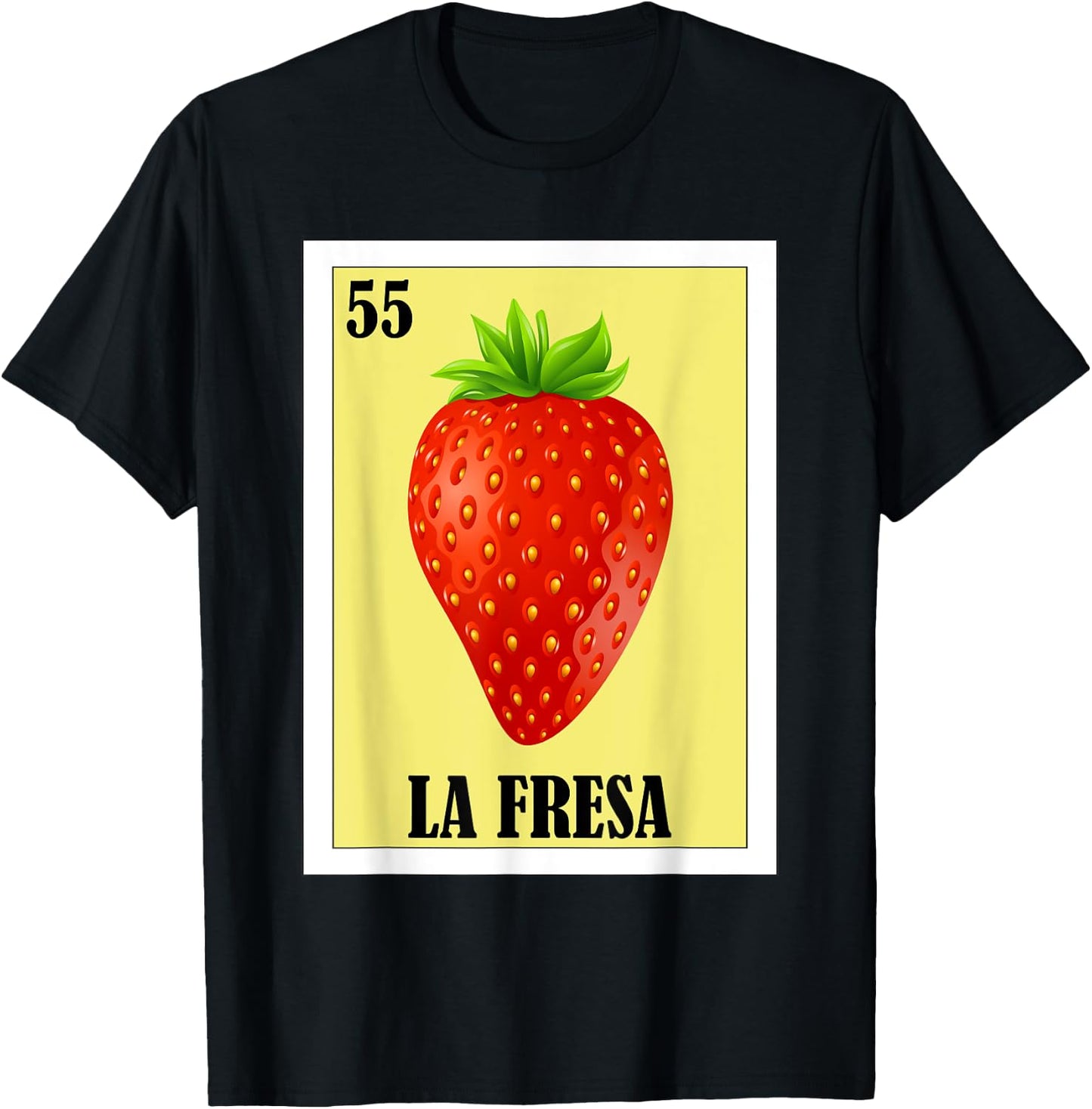 Funny Mexican Design - La Fresa T-Shirt - T-Shirt | Black