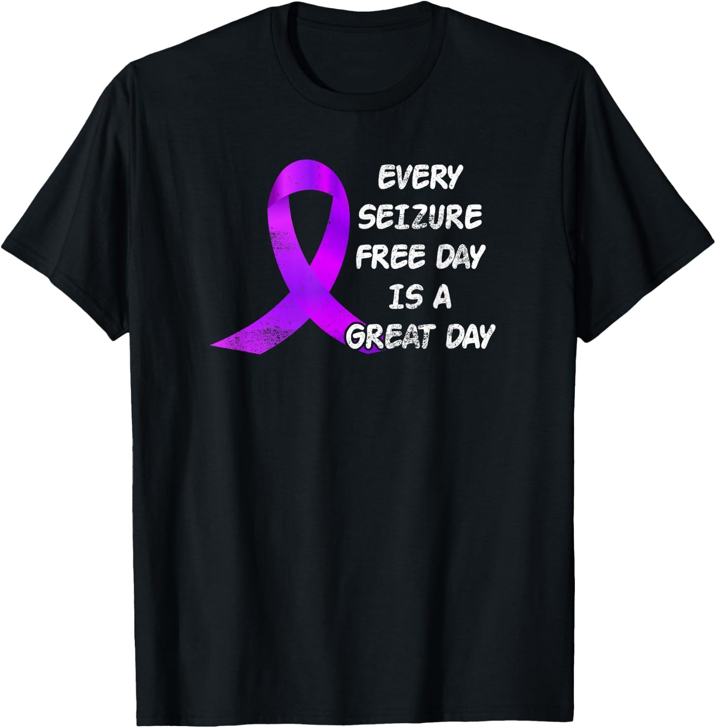 Epilepsy Awareness Ribbon Every Seizure Free Day Great Day T-Shirt - T-Shirt | Black