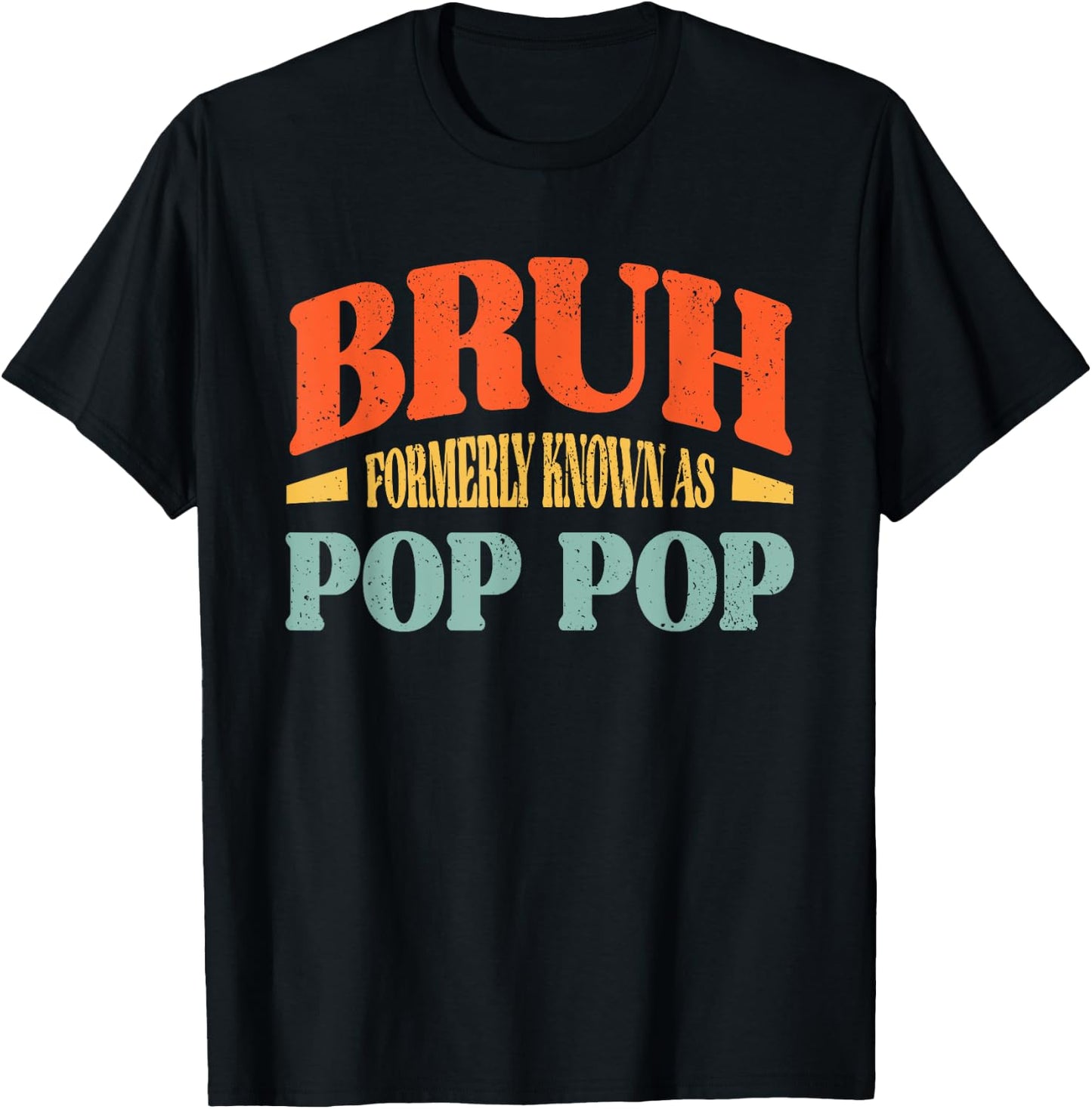 Vintage Bruh Formerly Known As Pop Pop Funny Pop Pop T-Shirt - T-Shirt | Black