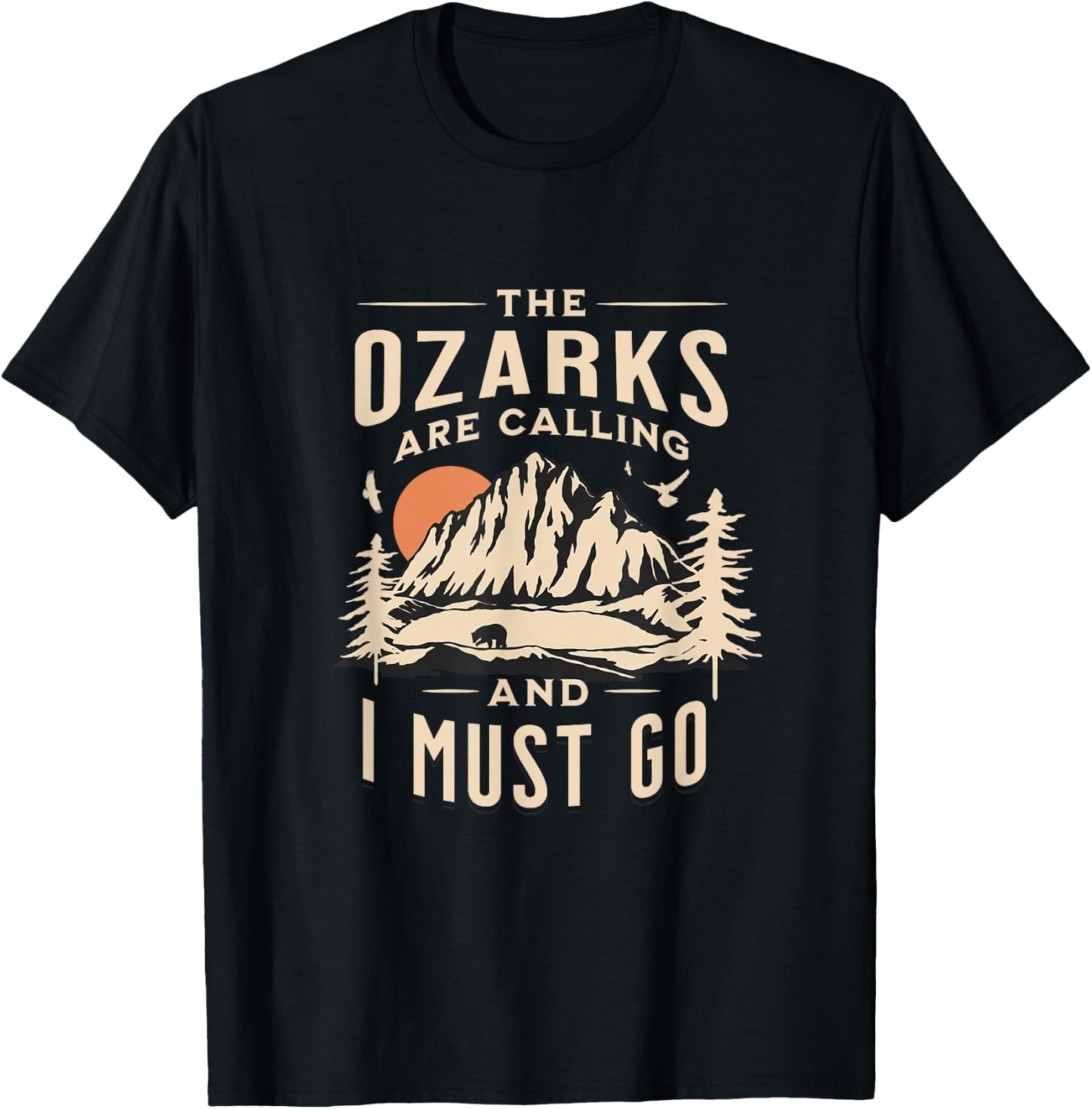 The Ozarks are Calling _ I Must Go Great Mountain Vacation T-Shirt - T-Shirt | Black