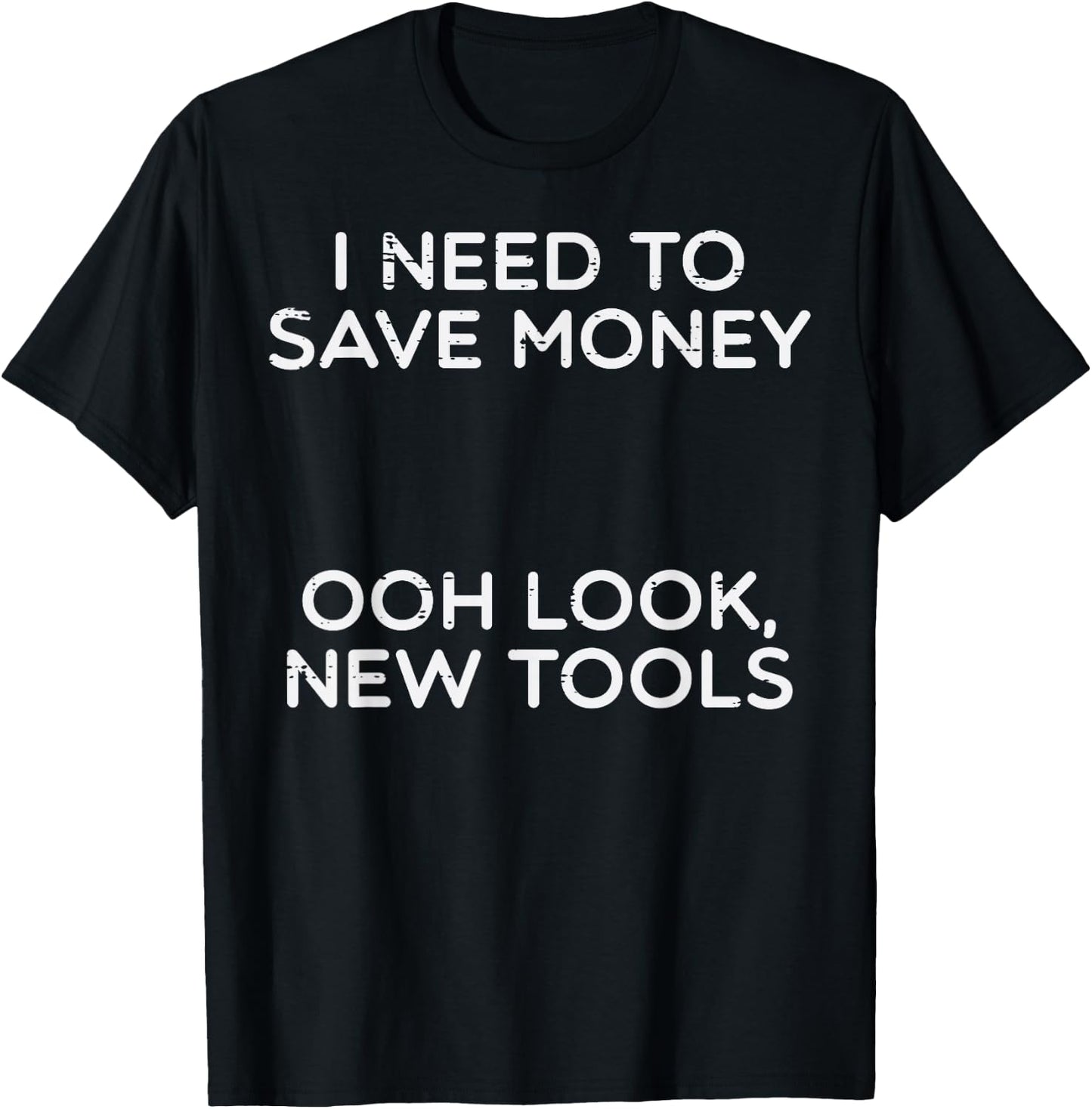 I Need To New Tools Funny Car Mechanic Garage Men T-Shirt - T-Shirt | Black