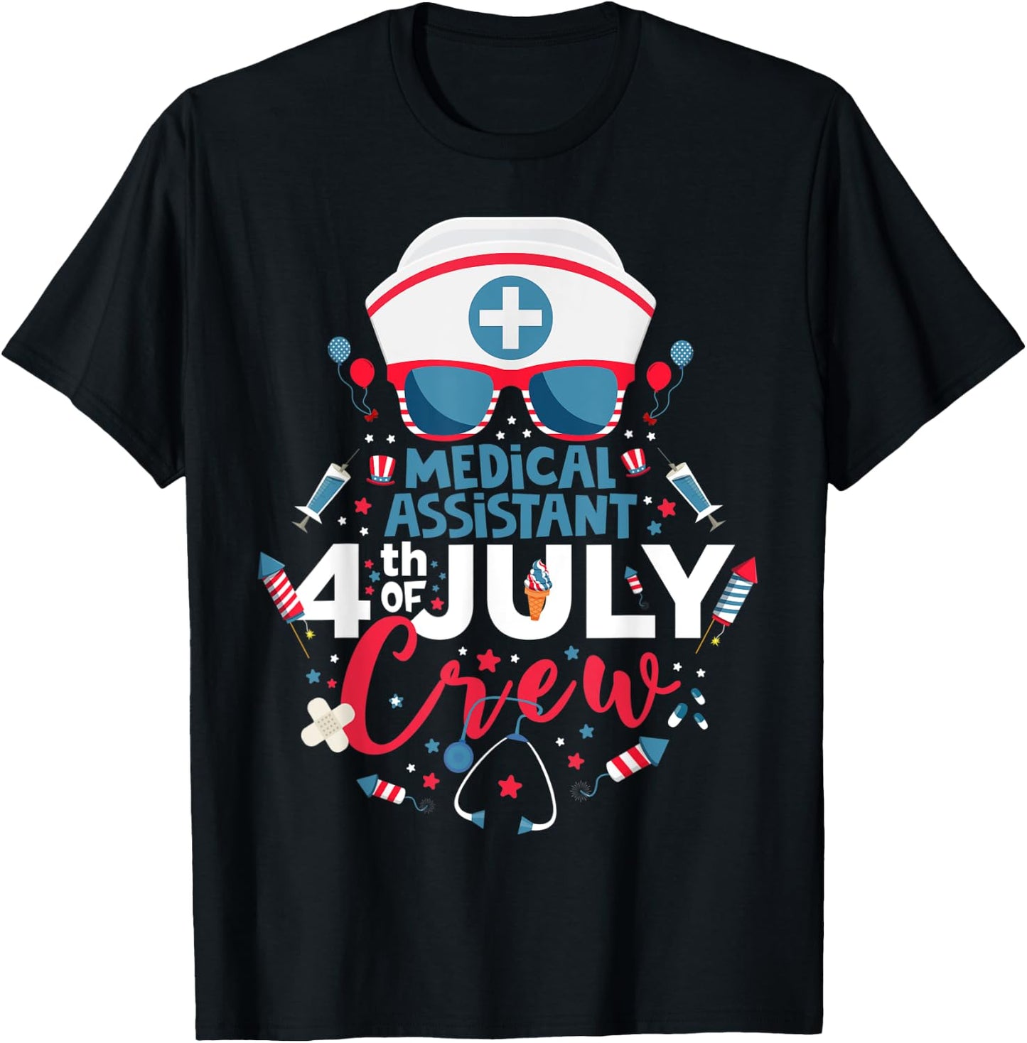 Medical Assistant 4th of July Nurse Crew American Nurse 2022 T-Shirt - T-Shirt | Black