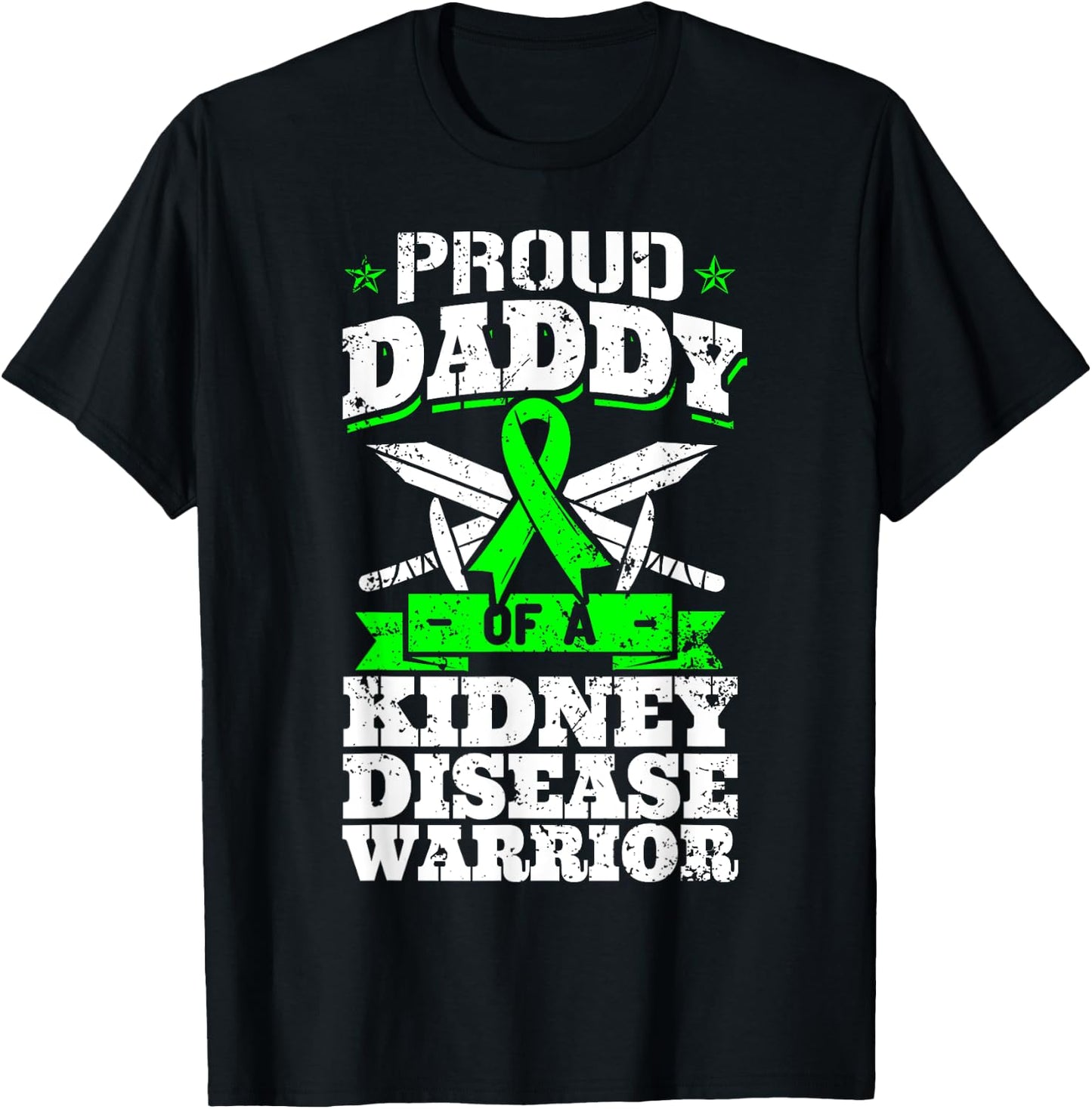 Proud Daddy Of A Kidney Disease Warrior CKD Awareness Dad T-Shirt - T-Shirt | Black