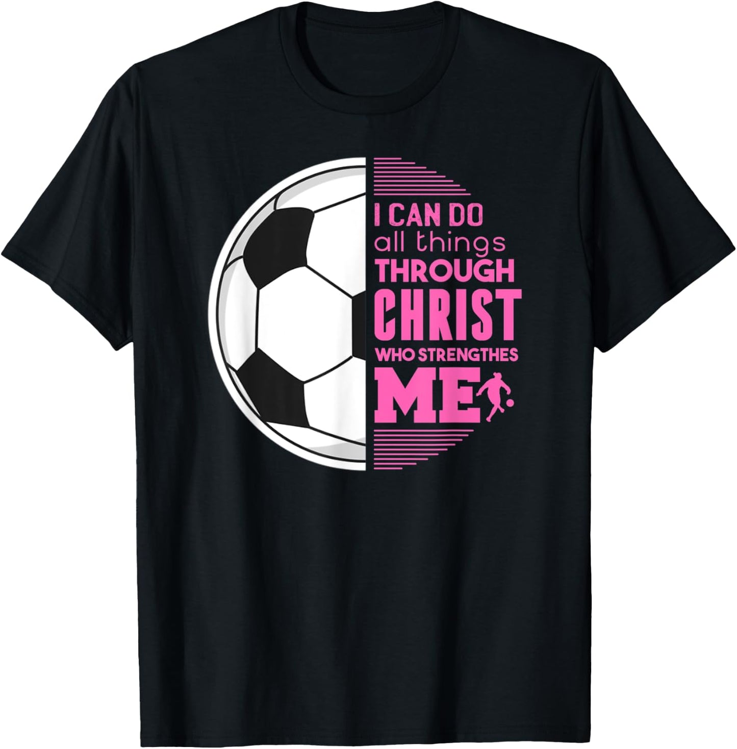 Christian Girls Soccer I Can Do All Things Philippians Gift T-Shirt - T-Shirt | Black
