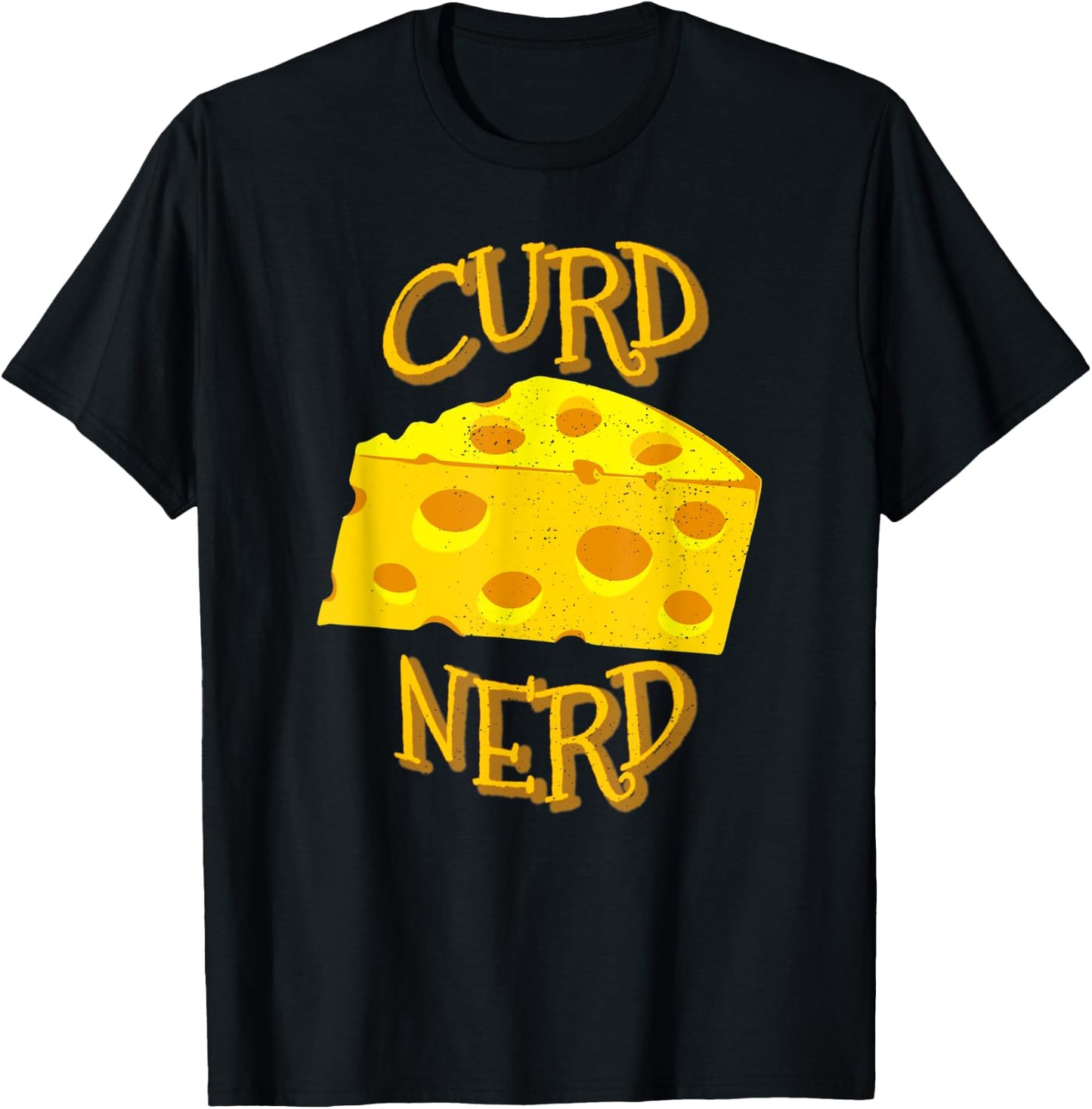 Curd Nerd Design For cheese Lovers T-Shirt - T-Shirt | Black