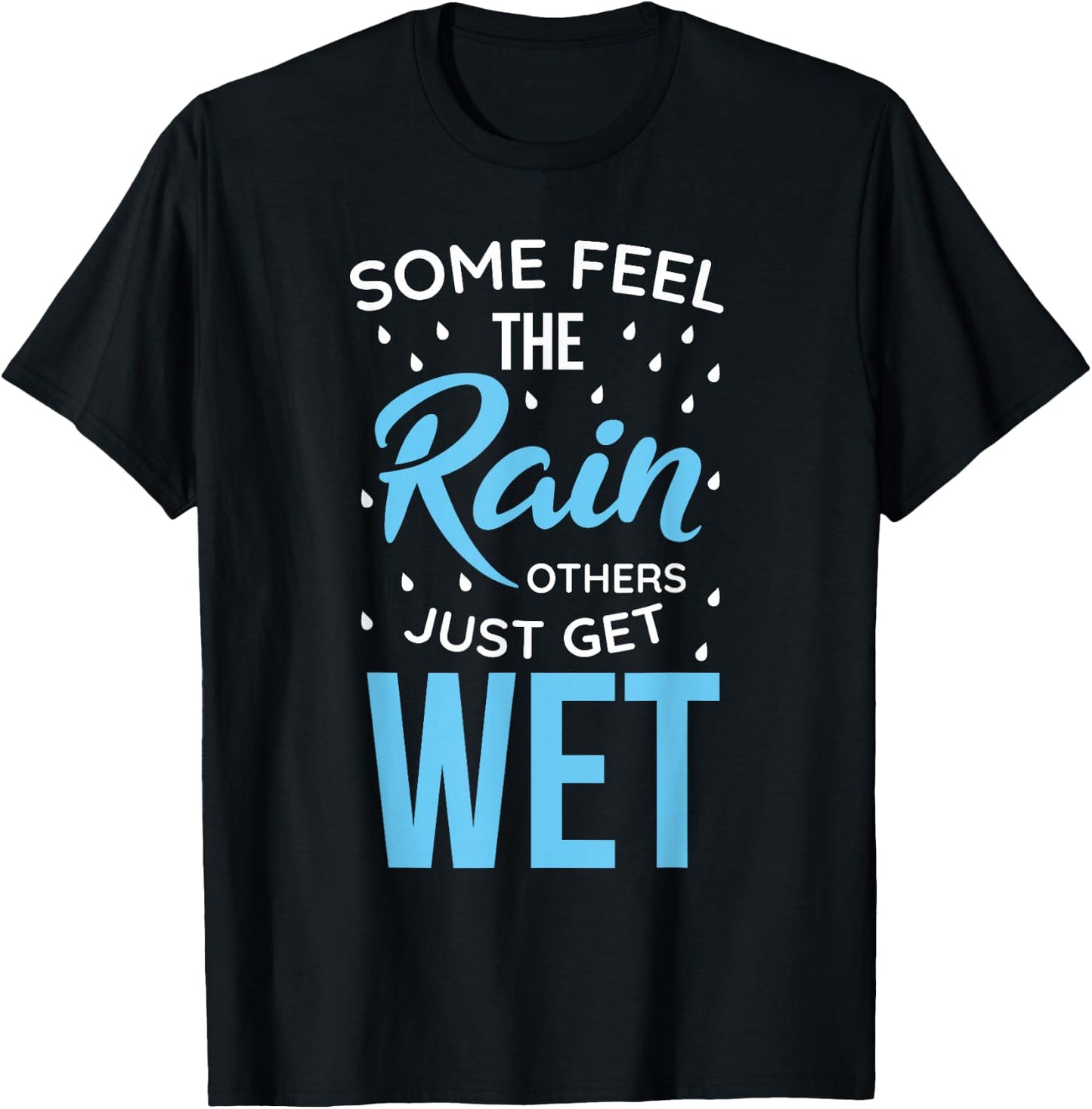 Rain Lovers Rainy Day Weather Pluviophile Feel T-Shirt - T-Shirt | Black