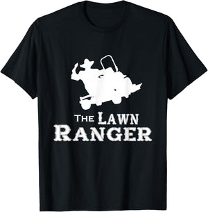 The Lawn Ranger Mowing Cutting Grass Funny Humor Joke T-Shirt - T-Shirt | Black
