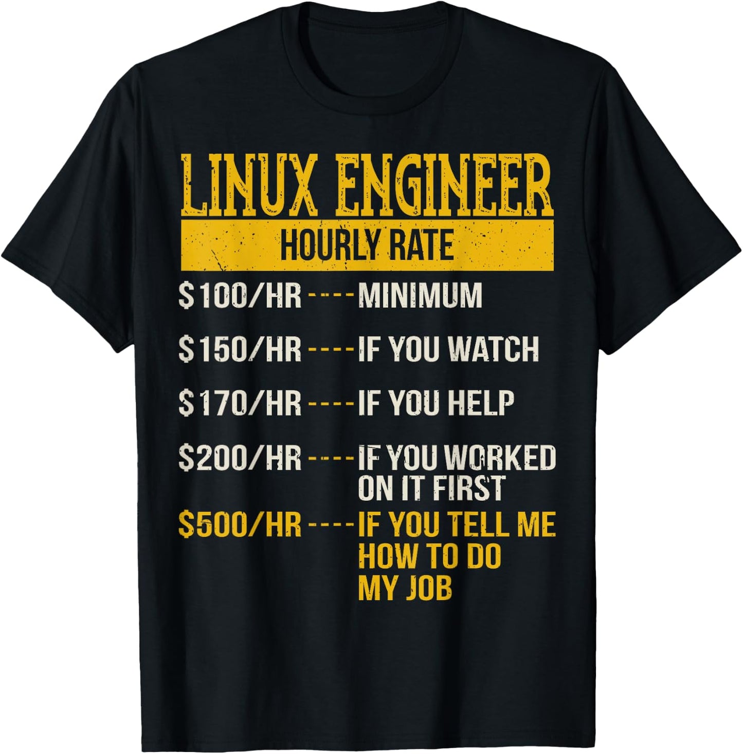 Hourly Rate Shirt for Linux Engineers, Unix Geek DevOps T-Shirt - T-Shirt | Black