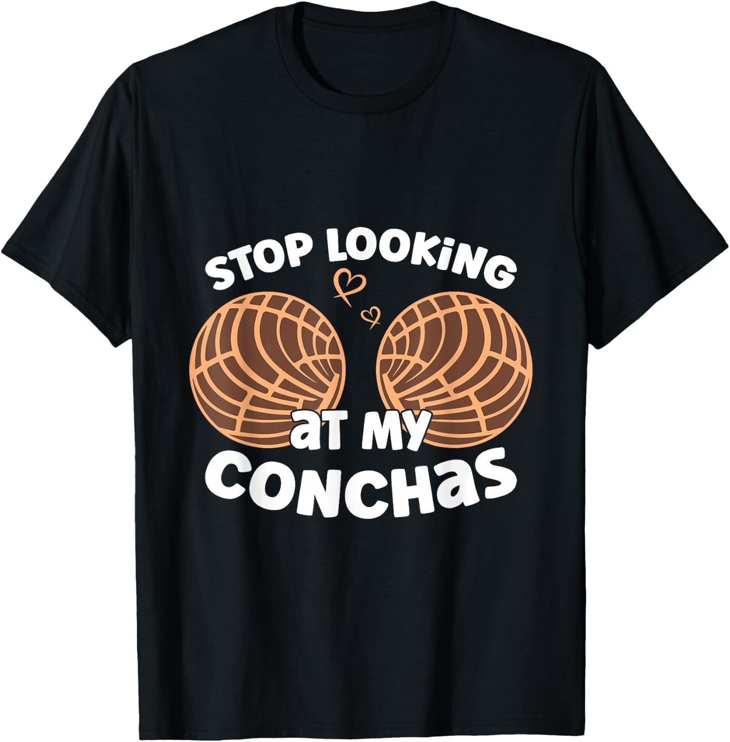 Stop Looking At My Conchas Pan Dulce Y Chisme Mexican Latina T-Shirt - T-Shirt | Black