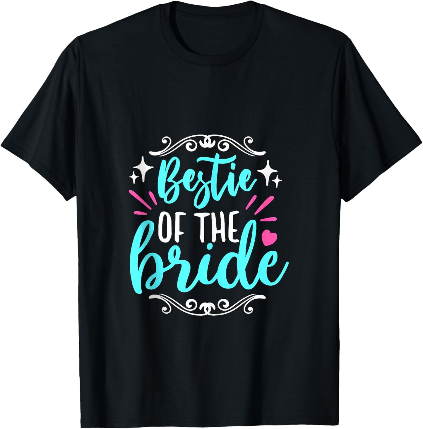 Bestie Of The Bride Wedding Bridesmaid Party Maid Of Honor T-Shirt - T-Shirt | Black