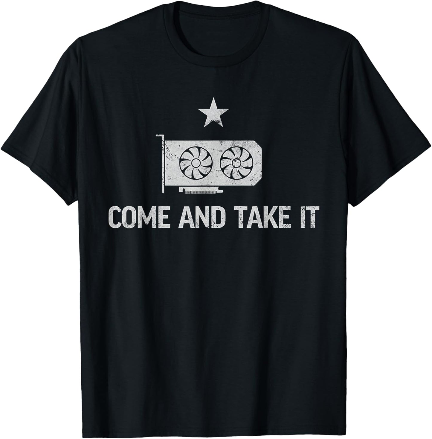 GPU Come And Take It Flag Texas Funny AI GPU T-Shirt - T-Shirt | Black