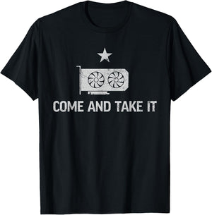 GPU Come And Take It Flag Texas Funny AI GPU T-Shirt - T-Shirt | Black