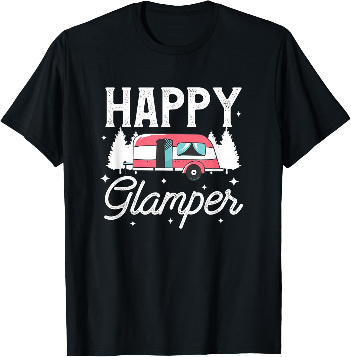 Happy Glamper Glamping Motorhome Camping Trailer Camper T-Shirt - T-Shirt | Black