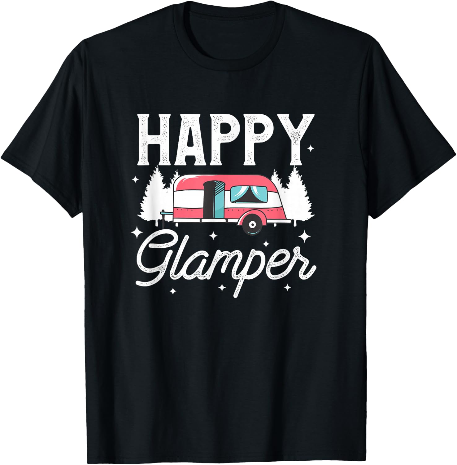 Happy Glamper Glamping Motorhome Camping Trailer Camper T-Shirt - T-Shirt | Black