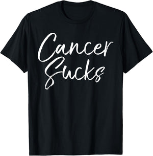 Funny Cancer Treatment Quote Encouragement Gift Cancer Sucks T-Shirt - T-Shirt | Black