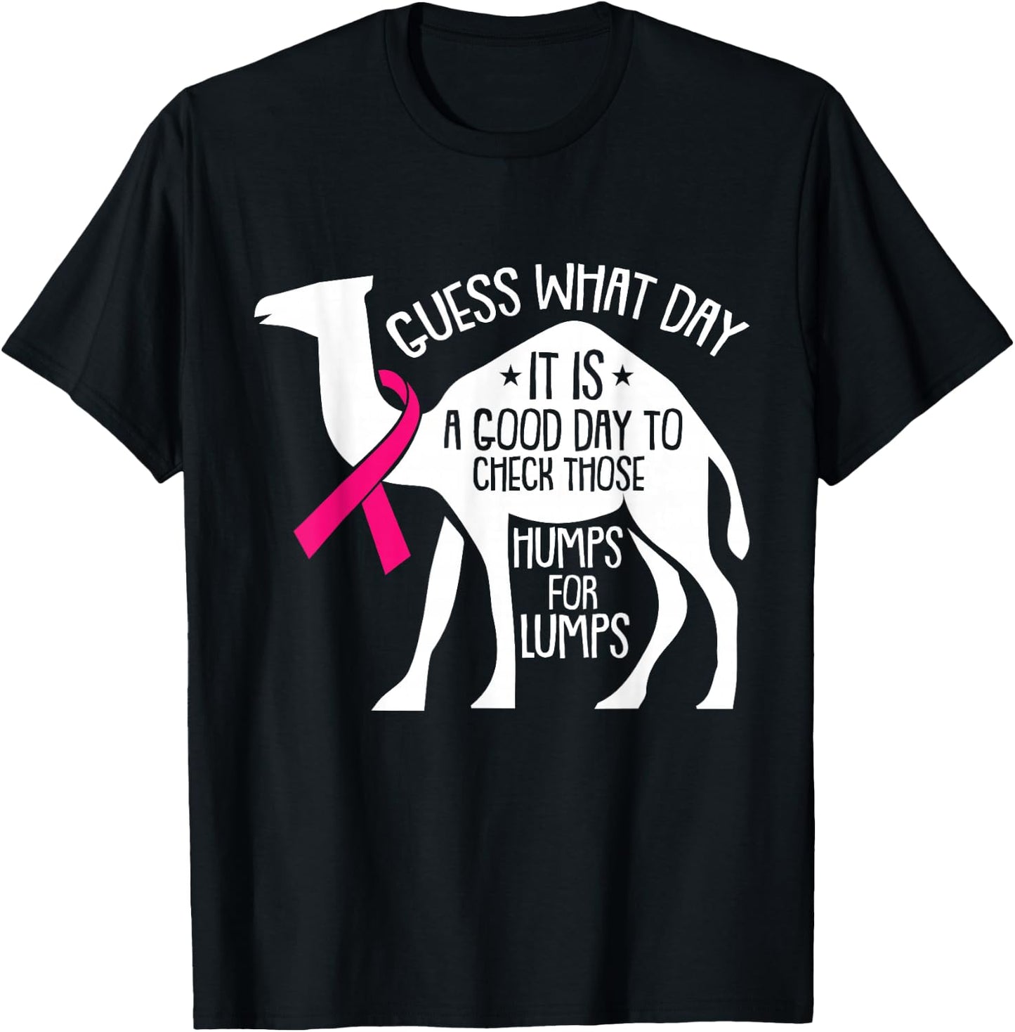 Check Those Humps Lumps Breast Cancer Awareness Warrior T-Shirt - T-Shirt | Black