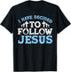 Cute I Have Decided To Follow Jesus Gift Baptism Men Women T-Shirt - T-Shirt | Black
