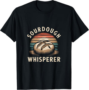 Sourdough Whisperer Baker Bread Baking T-Shirt - T-Shirt | Black