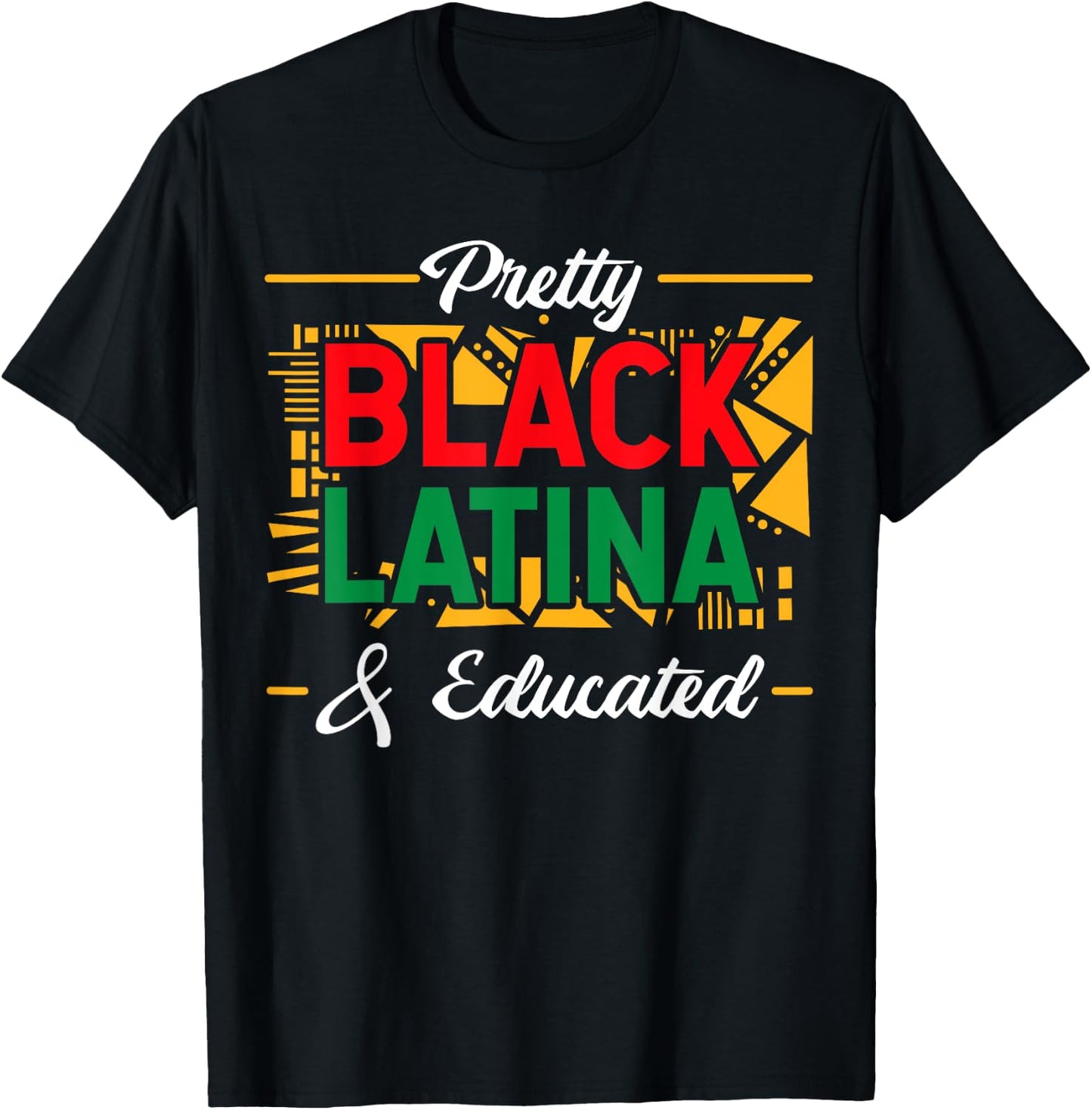 Pretty Black Latina & Educated Afro-Latina Afro Pride T-Shirt - T-Shirt | Black