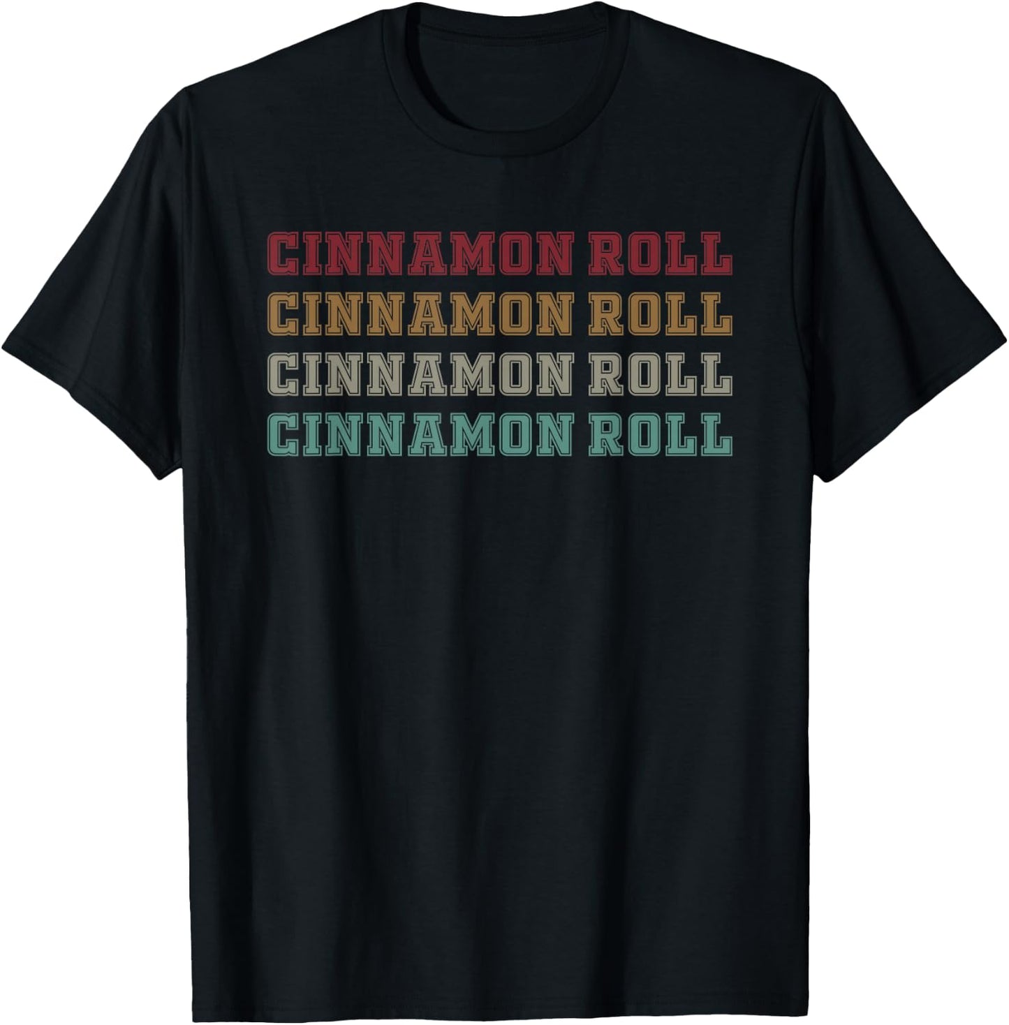 Great Cinnamon Roll Typeset Outfit Love Bun T-Shirt - T-Shirt | Black