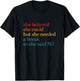 She Believed She Could But She Needed a Break So She Said No T-Shirt - T-Shirt | Black