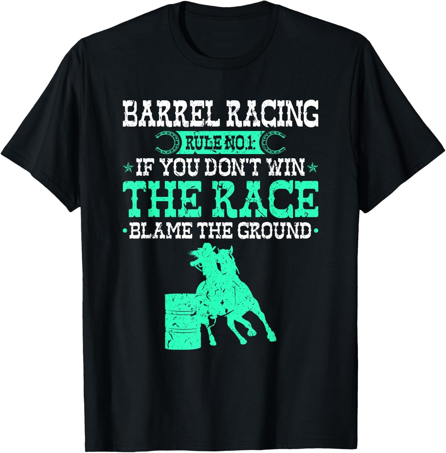 Barrel Racing Rule, Cowgirl Rodeo Horse Barrel Racer T-Shirt - T-Shirt | Black